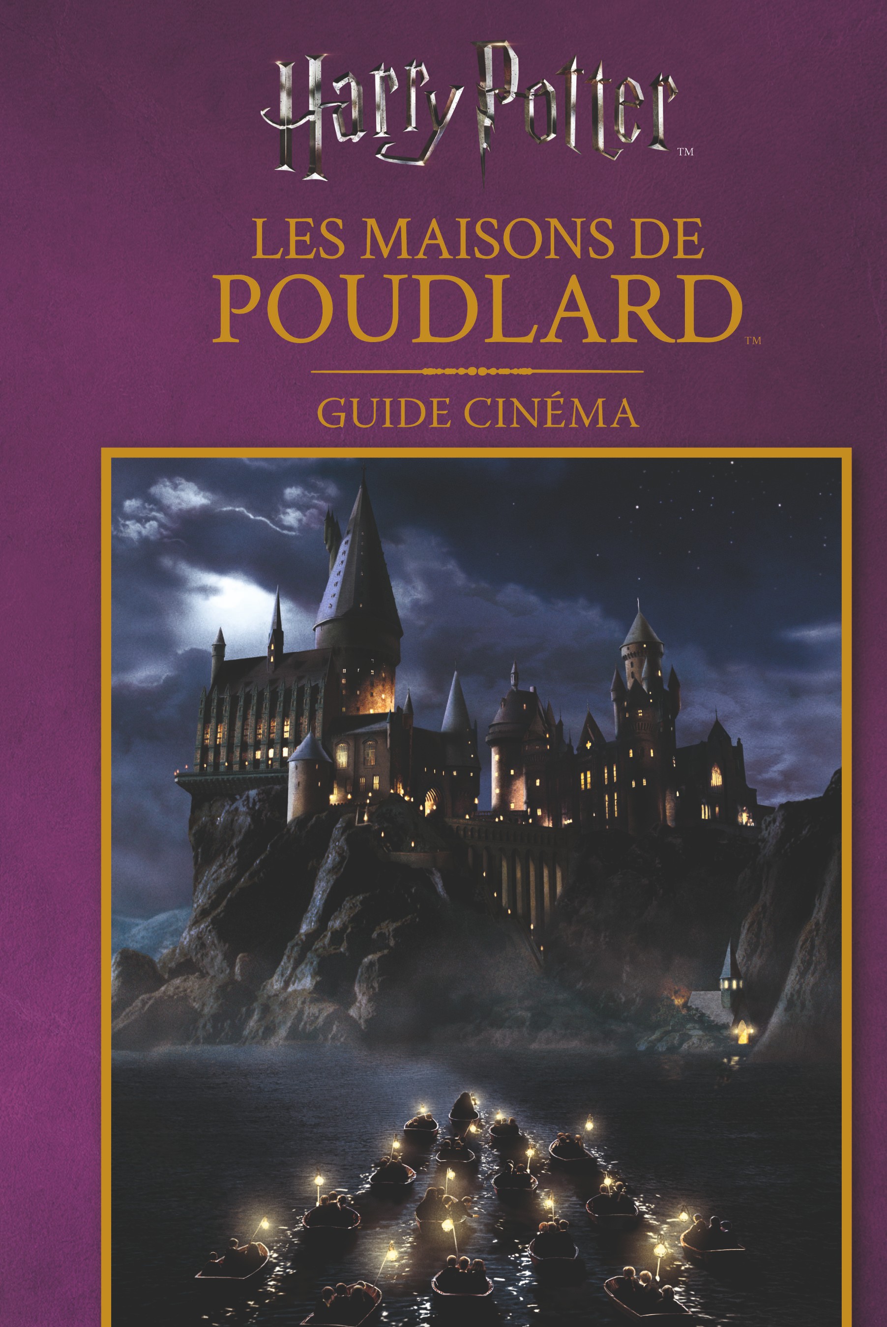 Guide Cinéma Les Maisons De Poudlard