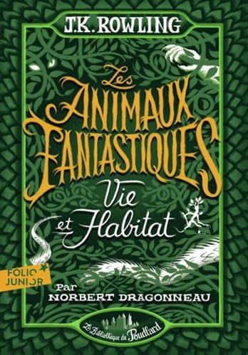 livre Les Animaux Fantastiques Norbert Dragonneau