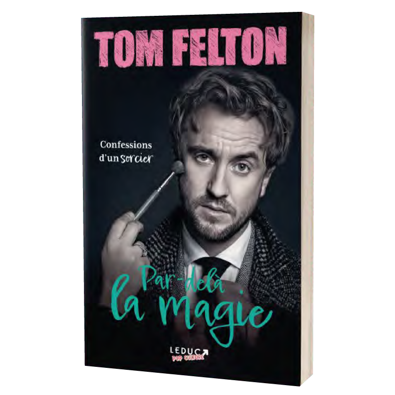 Tom Felton - Par-delà la magie