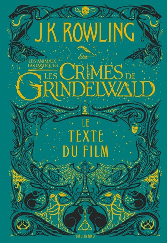 Les Crimes de Grindelwald - Texte du Film