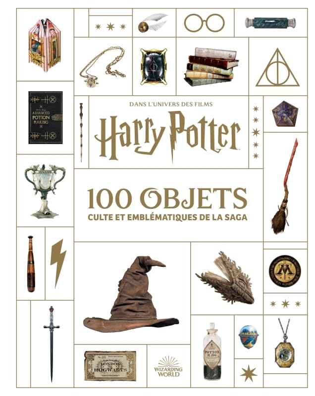 100 Objets cultes et emblématiques de la saga Harry Potter